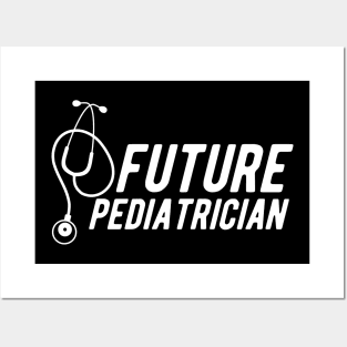 Future Pediatrician Posters and Art